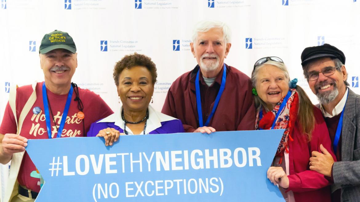Rep. Barbara Lee (CA-13) and California Friends holding Love Thy Neighbor Sign at FCNL's Annual Meeting 2019.